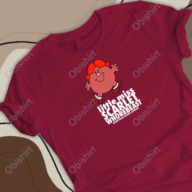 Small Town Murder Little Miss Scarlet Whorebeast Small Town Murder Podcast T-Shirt