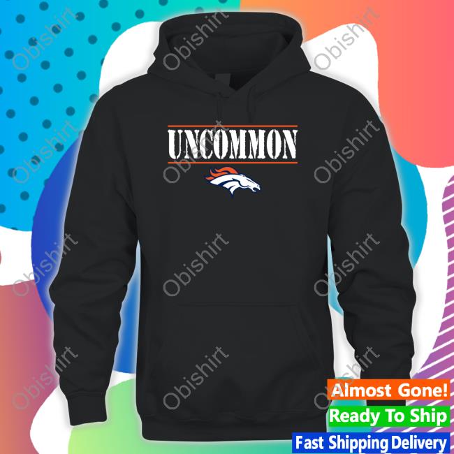 Denver Broncos Uncommon Shirt
