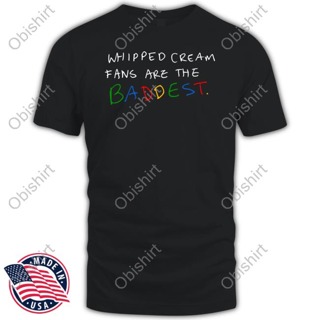 Whipped Cream Fans Are The Baddest Hooded Sweatshirt
