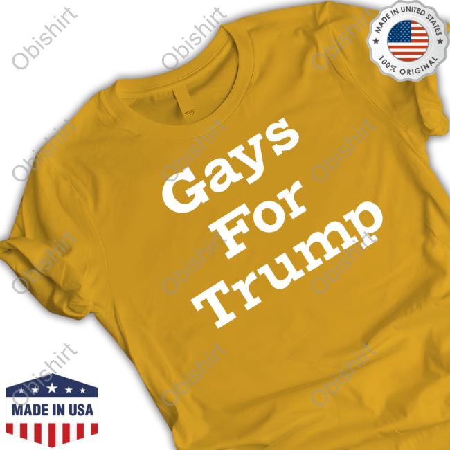 Make America Gay Again Gays For Trump Tee Shirt