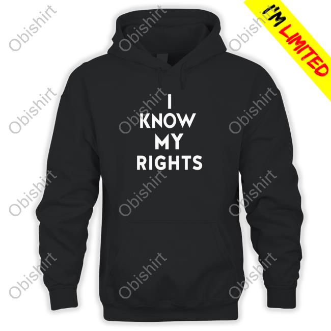 I Know My Rights T-Shirt