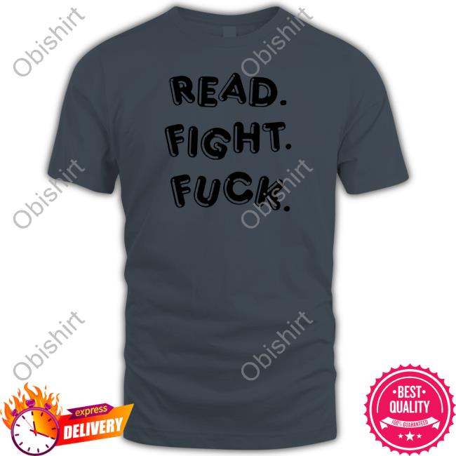 Vice Versa Press Read Fight Fuck Funny T Shirt