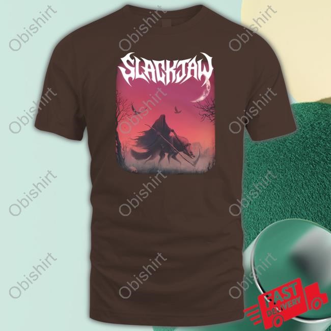 Slackjaw Merch Death Can't Save You Slackjaw T-Shirt, Hoodie, Tank Top, Sweater And Long Sleeve T-Shirt
