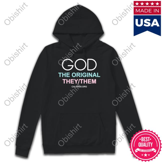God The Original They Them New Shirt