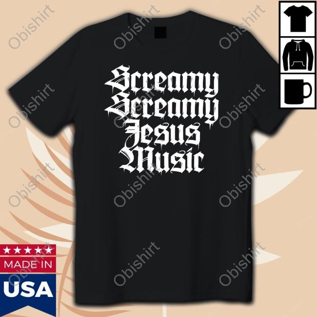Official Screamy Screamy Jesus Music Tee Shirt