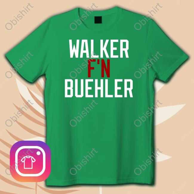 Walker F'n Buehler Shirt Carterbees