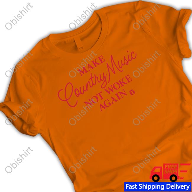 Theofficertatum Store Make Country Music Not Woke Again T-Shirt