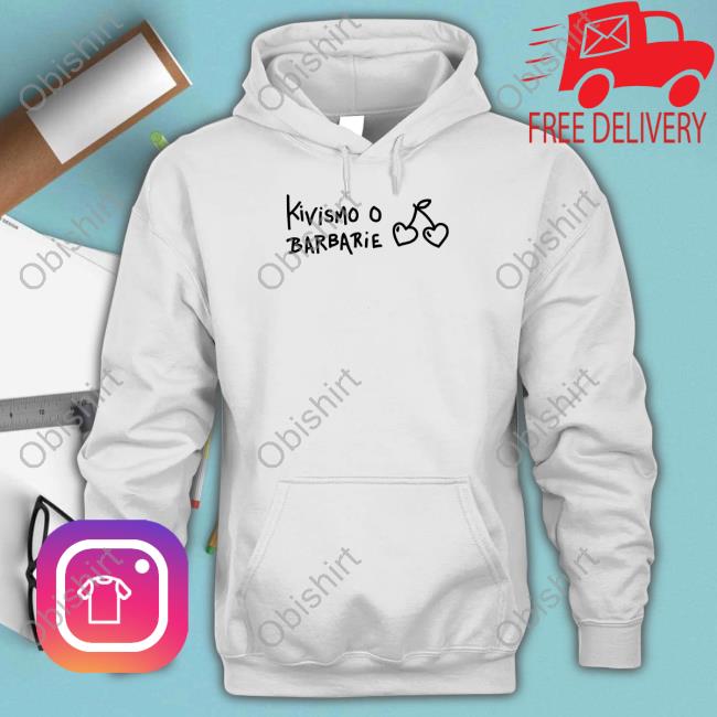 Kivismo O Barbarie New Shirt