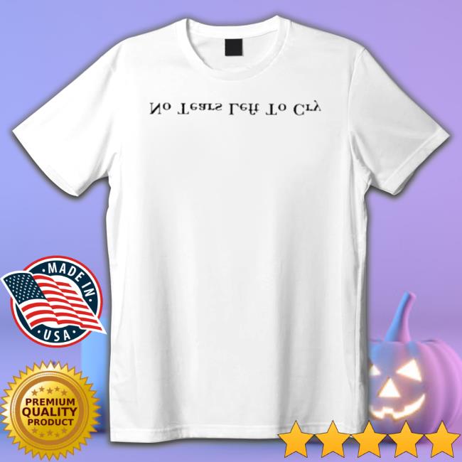 Official No Tears Left To Cry 2023 shirt, hoodie, tank top, sweater and long sleeve t-shirt