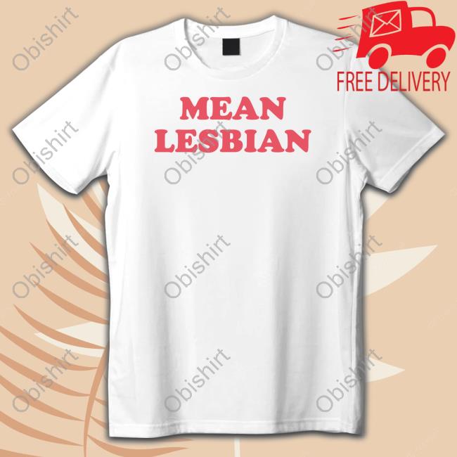 Mean Lesbian Hoodie