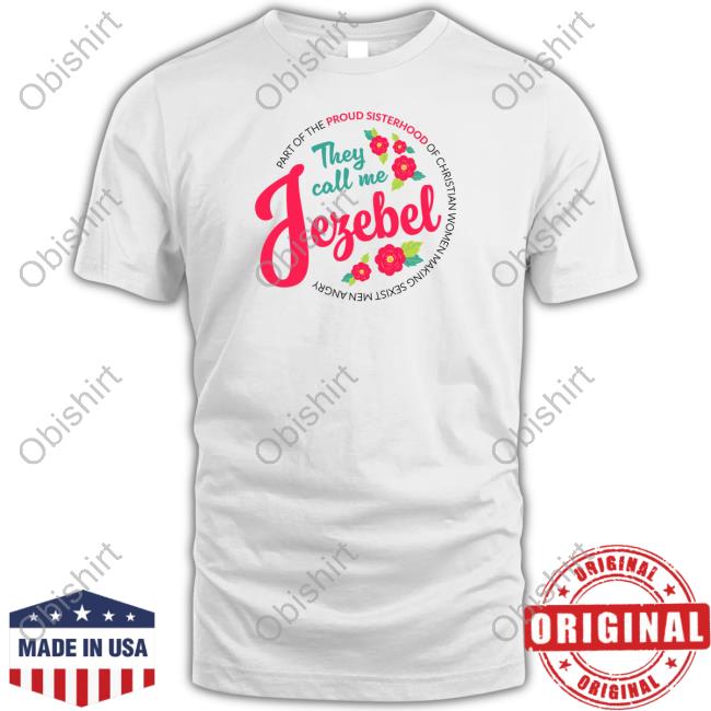 Sheilawraygregoire Store They Call Me Jezebel Hoodie