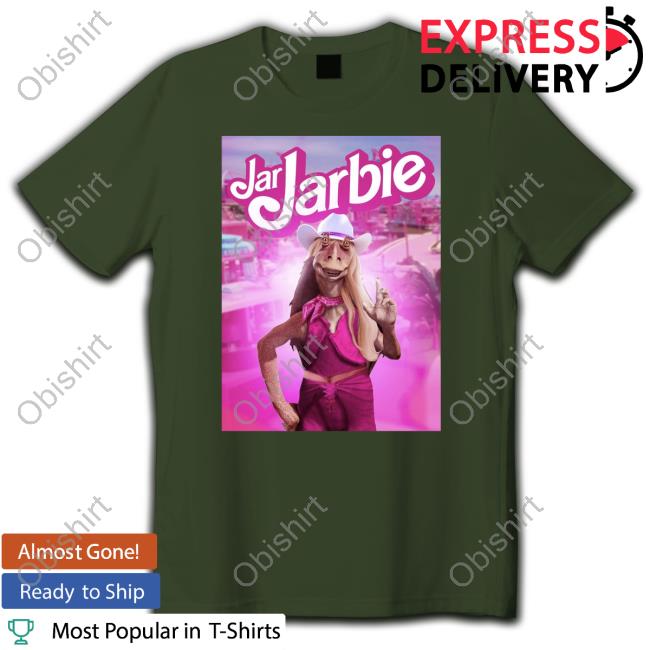 Jar Jarbie Classic Shirt