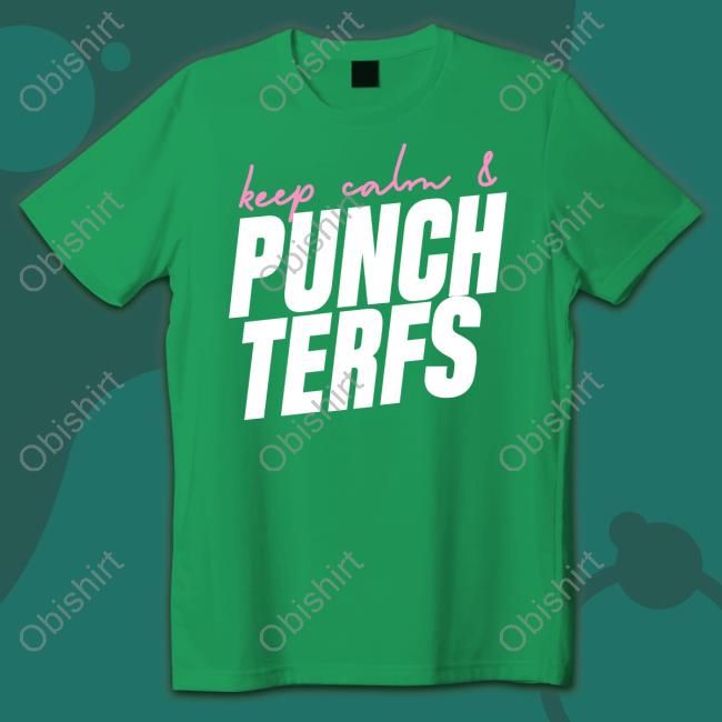 Trans Rights Keep Calm And Punch Terfs Long Sleeve Tee Shirt