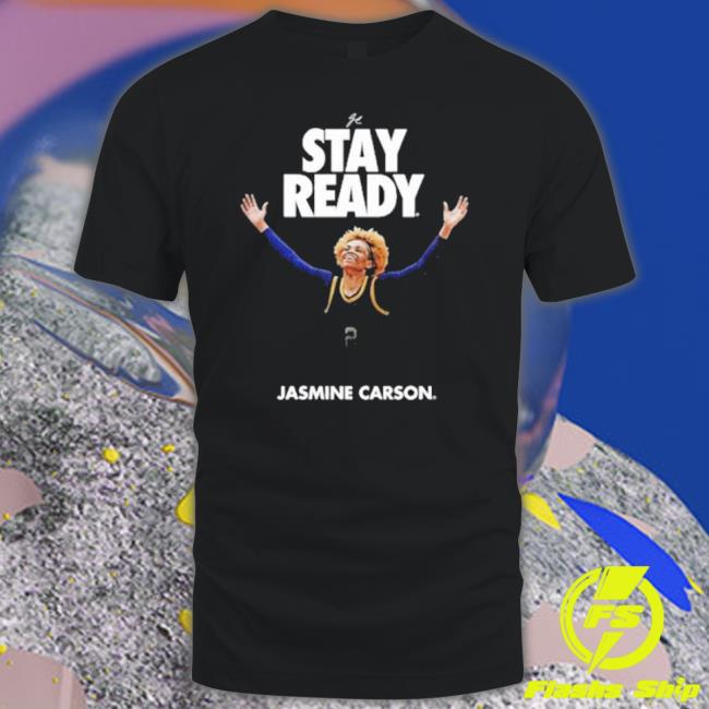 Jasmine Carson Stay Ready Champ shirt