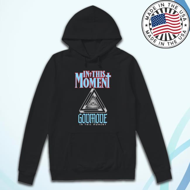 In This Moment Godmode In This Moment shirt, hoodie, tank top, sweater and long sleeve t-shirt