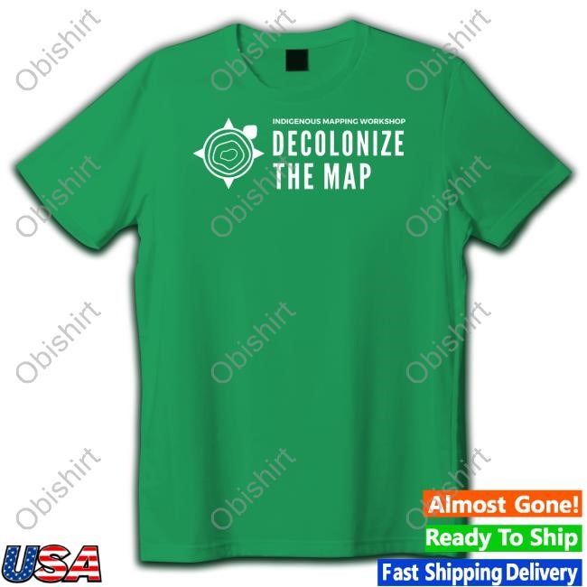 Ryan Gerritsen Indigenous Mapping Workshop Decolonize The Map Sweatshirt