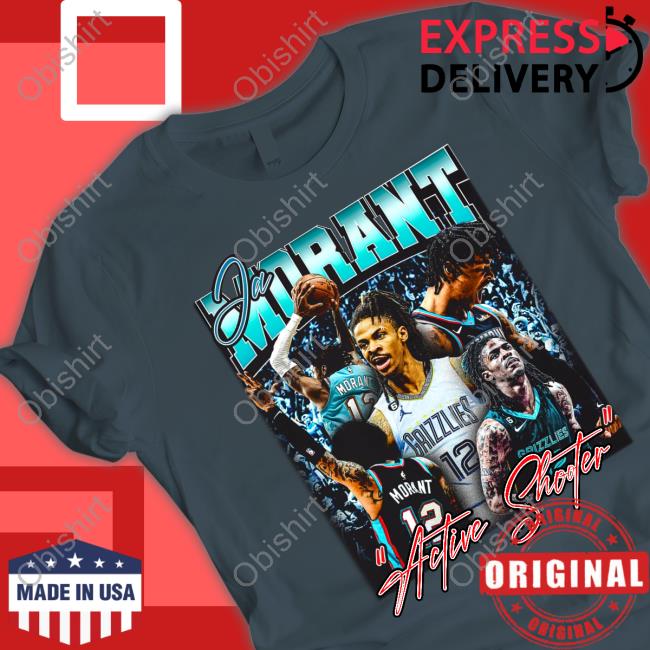 Ja Morant Active Shooter Shirts Notsafeforwear