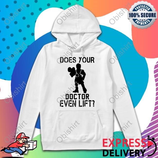 Dr. Spencer Nadolsky Does Your Doctor Even Lift Hoodie