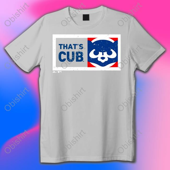That's Cub Shirt That's Cub Tee Shirt South Bend Cubs