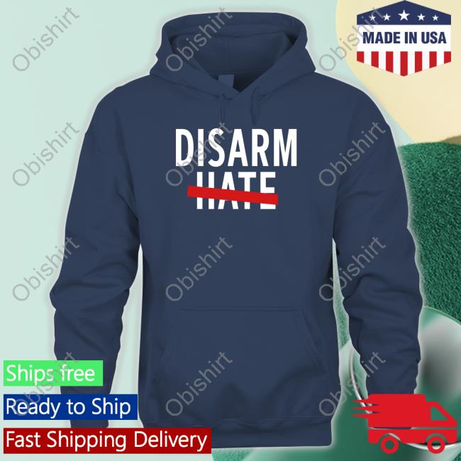 Disarm Hate Hoodie