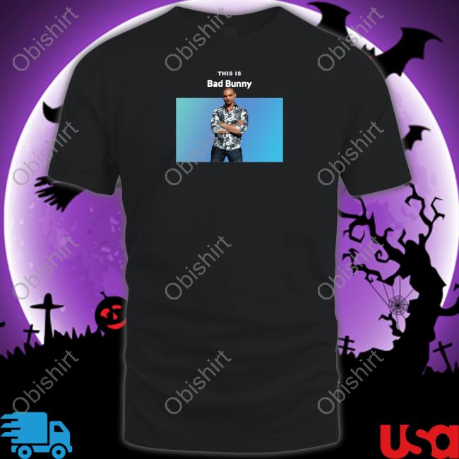 This Is Bad Bunny Nacho Varga Shirt Goofyahhtees Store Mr. Goofy Ahh