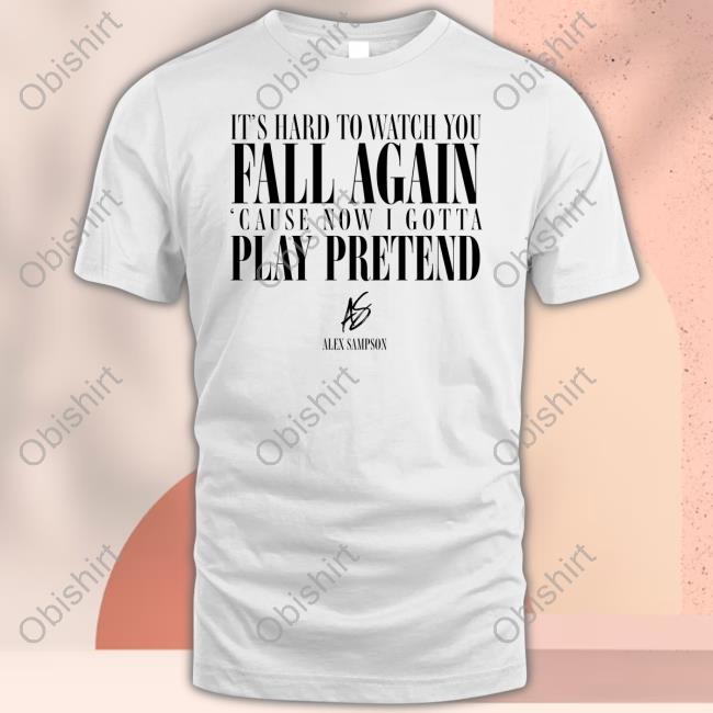 Warne Rmusic Store It's Hard To Watch You Fall Again Cause Now I Gotta Play Pretend Hoodie