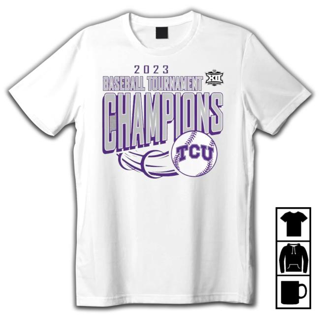 Tcu Horned Frogs 2023 Big 12 Baseball Conference Tournament Champions shirt