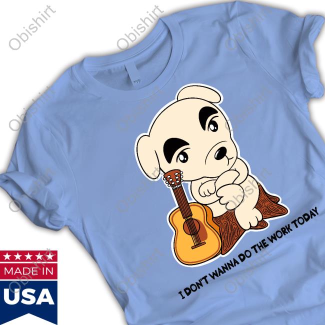 Ghoulshack Merch Don't Wanna Do The Work Today Shirts