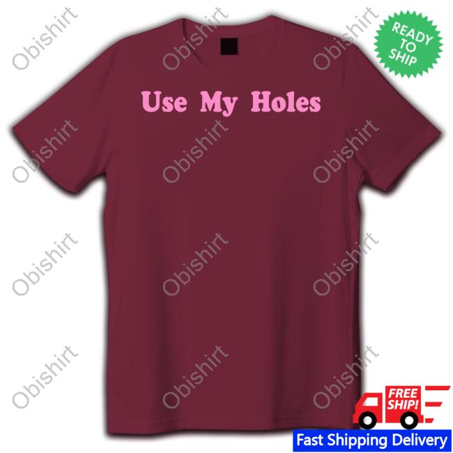 Use My Holes Hoodie