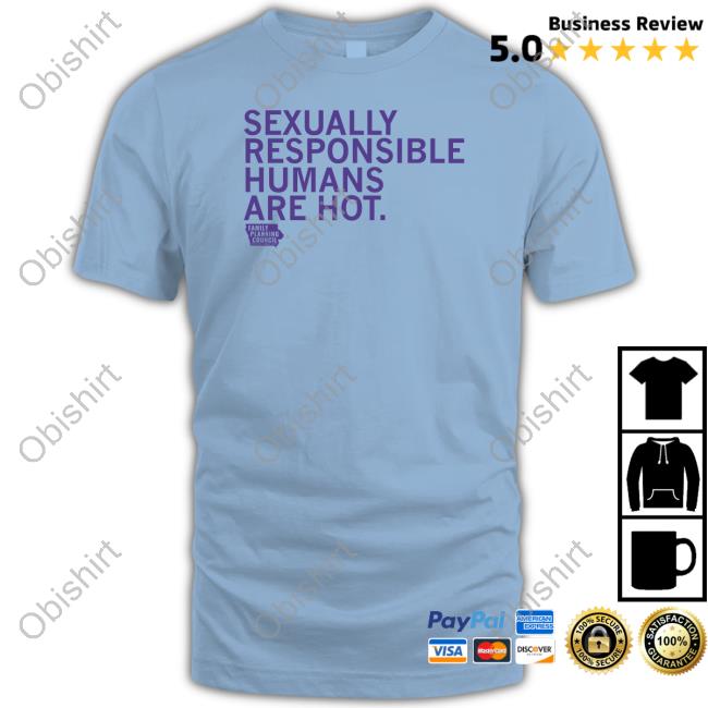 Raygun Store Sexually Responsible Humans Are Hot New Shirt