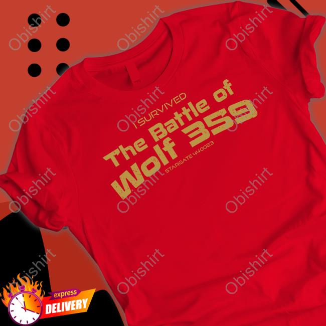 Official I Survived The Battle Of Wolf 359 Stargate 440023 Shirt