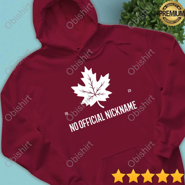 Olive & York Canada No Official Nickname 2023 Hoodie No Official Nickname 2023 Hoodie