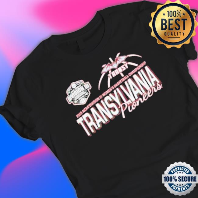 Transylvania Pioneers 2023 Ncaa Division Iii Women’S Basketball Final Championship shirt