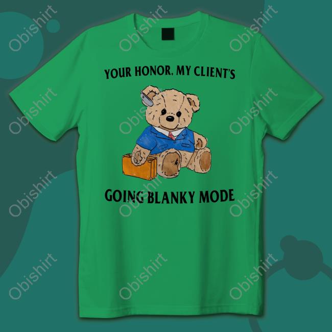 Your Honor My Client's Going Blanky Mode Hoodied Sweatshirt Jmcgg