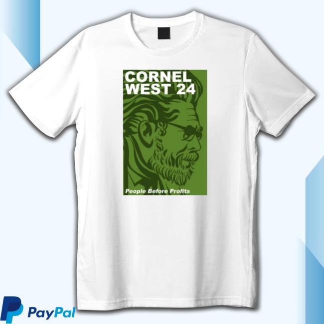 Cornel West 24 People Before Profits T-Shirt