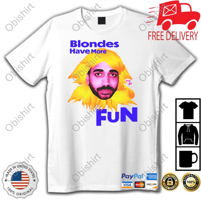 Blondes Have More Fun Sweatshirt Buggirl200 Store The Ravi