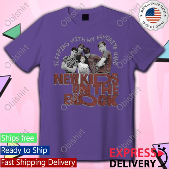 Sleeping With My Favorite Band Shirts Nkotb Store