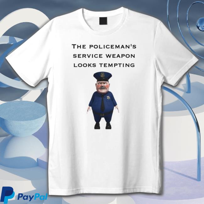 Official The Policeman’S Service Weapon Looks Tempting Hoodie