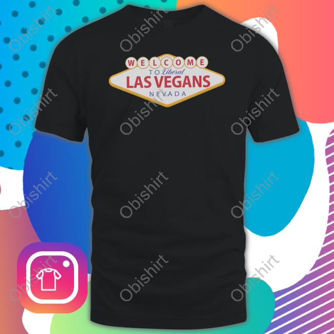 Hivemind Welcome To Liberal Las Vegans Nevada New Shirt
