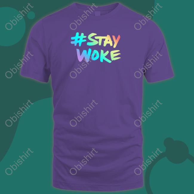 Stay Woke Tee Shirt Elon Musk