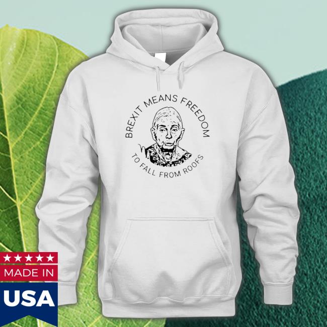Brexit Means Freedom To Fall From Roofs Crewneck Sweatshirt