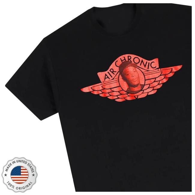 For The Homies Air Chronic T Shirts