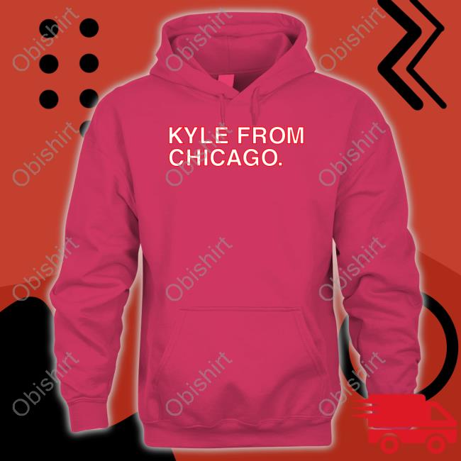 Official Kyle From Chicago Shirt