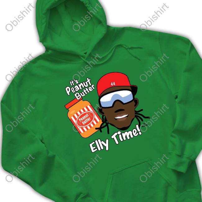 Cincy Shirts Elly De La Cruz It's Peanut Butter Elly Time 44 Hoodie Cincy Shirts Elly De La Cruz It's Peanut Butter Elly Time 44 Shirt