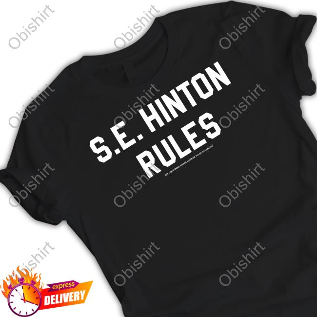 S.E. Hinton Rules T Shirt
