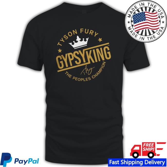 Tyson Fury Merch Gypsy King The Peoples Champion shirt, hoodie, tank top, sweater and long sleeve t-shirt