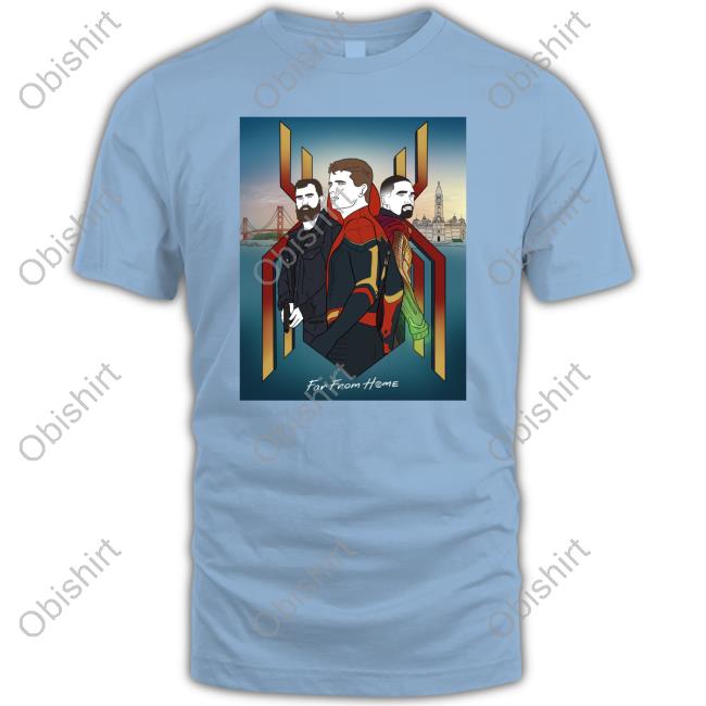Day 80 Far From Home Shirt