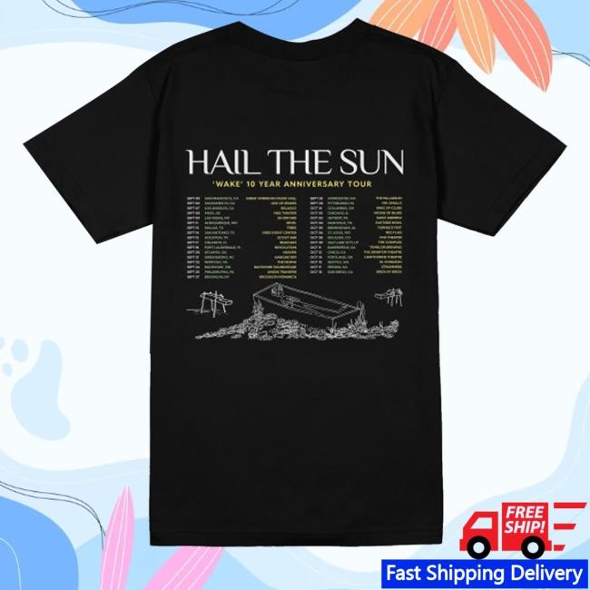 Hail The Sun's 'Wake' 10 Year Anniversary Tour T-Shirt, Hoodie, Tank Top, Sweater And Long Sleeve T-Shirt