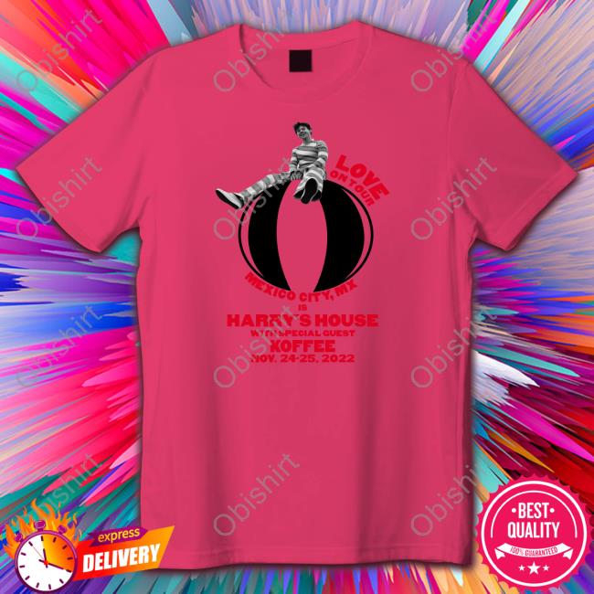 Love On Tour Mexico,Mx Is Harry's House With Special Guest Koffee Nov.24-25, 2022 Tee Shirt