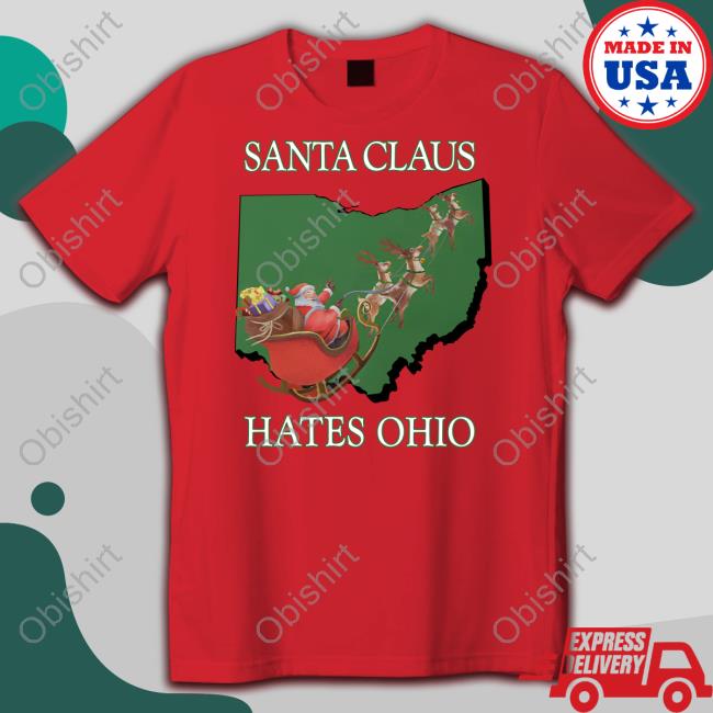 Shitheadsteve Store Santa Claus Hates Ohio Shirt Trashcanpaul